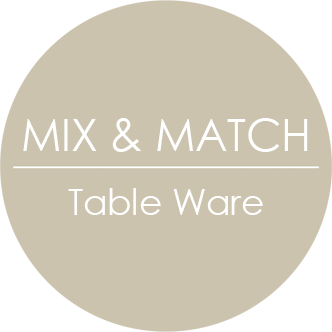 MIX & MATCH Table Ware